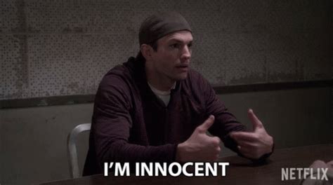 I'm Innocent .